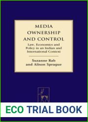 Media Ownership and Control: Law, Economics and Policy in an Indian and International Context (Hart Studies in Competition Law)