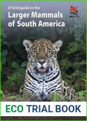 Field Guide to Larger Mammals of South America