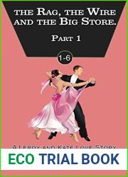 The Rag, the Wire and the Big Store: A Leroy and Kate Love Story