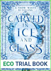Carved in Ice and Glass