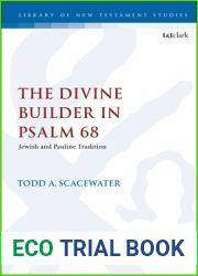 The Divine Builder in Psalm 68: Jewish and Pauline Tradition (The Library of New Testament Studies, 631)