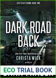 Dark Road Back: A Survival Thriller (Deep State Down Book 2)