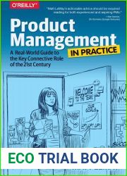 Product Management in Practice: A Real-World Guide to the Key Connective Role of the 21st Century
