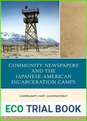 Community Newspapers and the Japanese-American Incarceration Camps