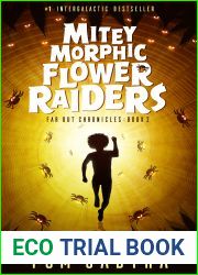Mitey Morphic Flower Raiders (Far Out Chronicles, #2)