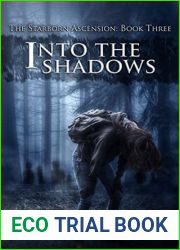 Into The Shadows (The Starborn Ascension #3)