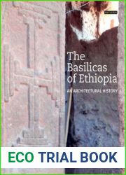 The Basilicas of Ethiopia: An Architectural History