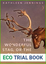 The Wonderful Stag, or The Courtship of Red Elsie