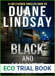 Black and White: And Dead All Over (Lou Fleener Thrillers Book 12)