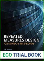 Repeated Measures Design for Empirical Researchers by J. P. Verma (2015-09-22)