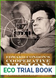 Edward Condon|s Cooperative Vision: Science, Industry, and Innovation in Modern America