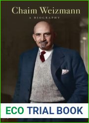 Chaim Weizmann: A Biography (The Tauber Institute Series for the Study of European Jewry)