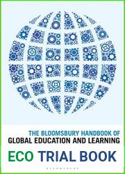 The Bloomsbury Handbook of Global Education and Learning (Bloomsbury Handbooks)