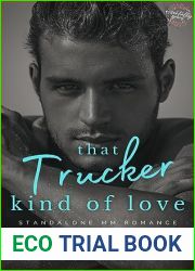 That Trucker Kind of Love (Essentially Yours)