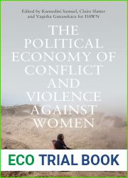 The Political Economy of Conflict and Violence against Women: Cases from the South