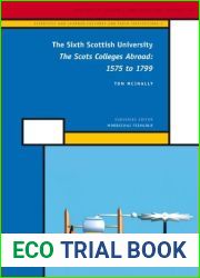 The Sixth Scottish University: The Scots Colleges Abroad: 1575 to 1799