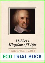 Hobbes|s Kingdom of Light: A Study of the Foundations of Modern Political Philosophy