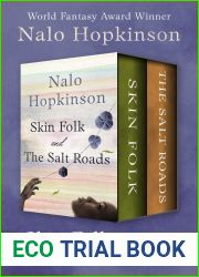 Skin Folk and The Salt Roads