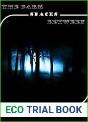 The Dark Spaces Between