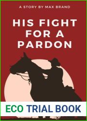 His Fight for a Pardon