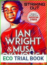 Striking Out: The Debut Novel from Superstar Striker Ian Wright