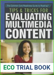 Tips and Tricks for Evaluating Multimedia Content (The Common Core Readiness Guide to Reading, 8)