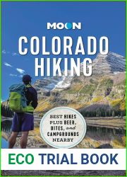 Moon Colorado Hiking: Best Hikes Plus Beer, Bites, and Campgrounds Nearby (Travel Guide)