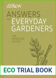 Kew Answers for Everyday Gardeners: 100 Questions Answered