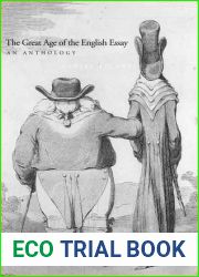 The Great Age of the English Essay: An Anthology (Lewis Walpole Eighteenth-Century Culture and History (Paperback))