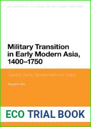 Military Transition in Early Modern Asia, 1400-1750