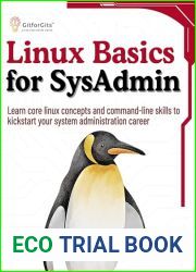 Linux Basics for SysAdmin: Learn core linux concepts and command-line skills to kickstart your system administration career