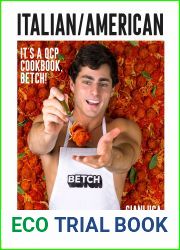 Italian American: It|s a QCP Cookbook, Betch!
