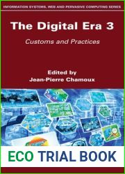 The Digital Era 3: Customs and Practices