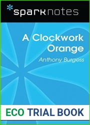 A Clockwork Orange (SparkNotes Literature Guide)