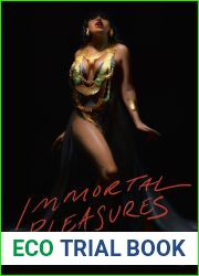 Immortal Pleasures