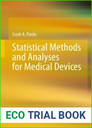 Statistical Methods and Analyses for Medical Devices