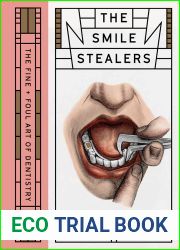 Smile Stealers: The Fine and Foul Art of Dentistry
