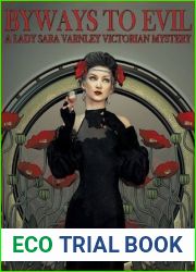 Byways to Evil: A Lady Sara Varnley Victorian Mystery