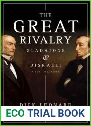 The Great Rivalry: Gladstone and Disraeli