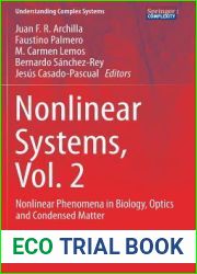 Nonlinear Systems, Vol. 2: Nonlinear Phenomena in Biology, Optics and Condensed Matter (Understanding Complex Systems)