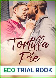 Tortilla Pie: A Recipe for Romance