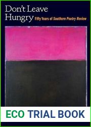 Don|t Leave Hungry: Fifty Years of Southern Poetry Review
