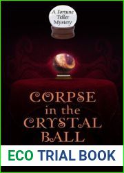Corpse In The Crystal Ball (A Fortune Teller Mystery) by Kari Lee Townsend (2013-03-20)