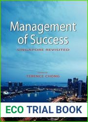 Management of Success: Singapore Revisited