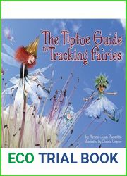 The Tiptoe Guide to Tracking Fairies
