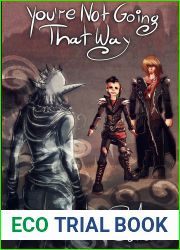 You|re Not Going That Way (Chameleon Moon, Short Story, #3)