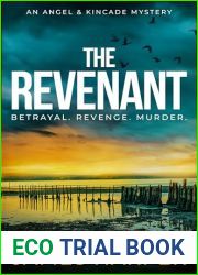 The Revenant: An Angel and Kincade Mystery (Angel and Kincade Murder Mysteries Book 1)