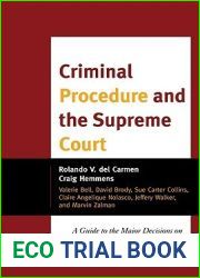 Criminal Procedure and the Supreme Court: A Guide to the Major Decisions on Search and Seizure, Privacy, and Individual Rights