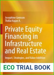 Private Equity Financing in Infrastructure and Real Estate: Impact, Strategies, and Value Addition