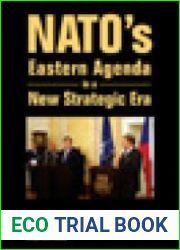 NATO|s Eastern Agenda in a New Strategic Era